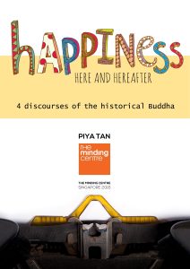 Happiness Here and Hereafter by Piya Tan, 2016.